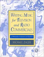 Writing Music for Television and Radio Commercials - A Manual for Composers and Students - Michael Zager